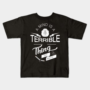 'A Mind Is A Terrible Thing To Waste' Education Shirt Kids T-Shirt